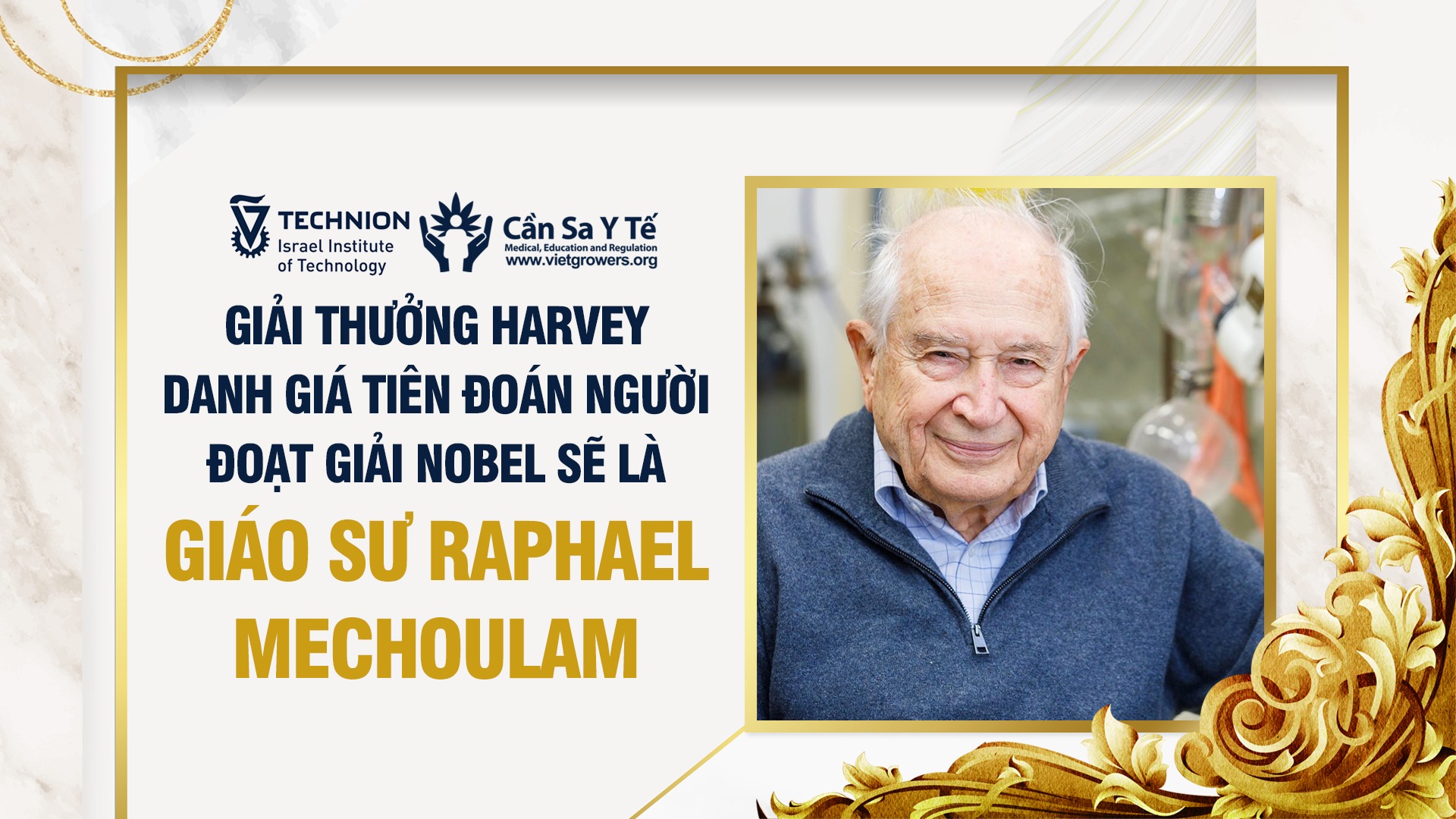 Giải thưởng Harvey danh giá tiên đoán người đoạt giải Nobel sẽ là giáo sư Raphael Mechoulam