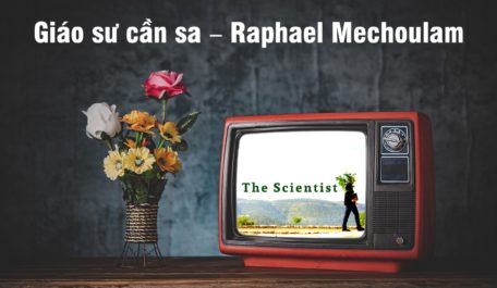 Giáo sư cần sa – Raphael Mechoulam