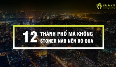 12-thanh-pho-ma-khong-stoner-nao-nen-bo-qua