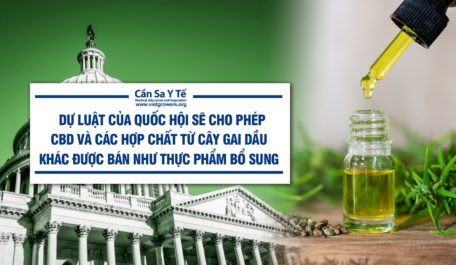 Dự luật của Quốc hội sẽ cho phép CBD và các hợp chất từ cây gai dầu khác được bán như thực phẩm bổ sung